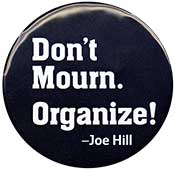 Don't Mourn Organize