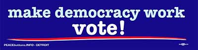 make democracy work vote sticker